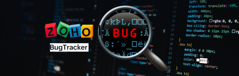 Zoho BugTracker评价：您的下一个错误跟踪工具